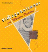 Vintage Knitwear for Modern Knitters