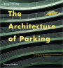 The Architecture of Parking