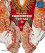 Embroidered Textiles: A World Guide to Traditional Patterns