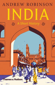 English books for downloads India: A Short History 9780500295168 by Andrew Robinson English version