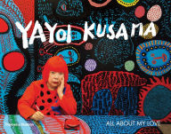 Title: Yayoi Kusama: All About My Love, Author: Akira Shibutami