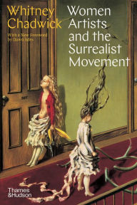 Title: Women Artists and the Surrealist Movement, Author: Whitney Chadwick