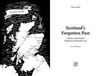 Alternative view 3 of Scotland's Forgotten Past: A History of the Mislaid, Misplaced and Misunderstood