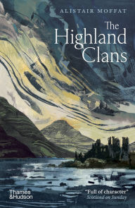 Title: The Highland Clans, Author: Alistair Moffat