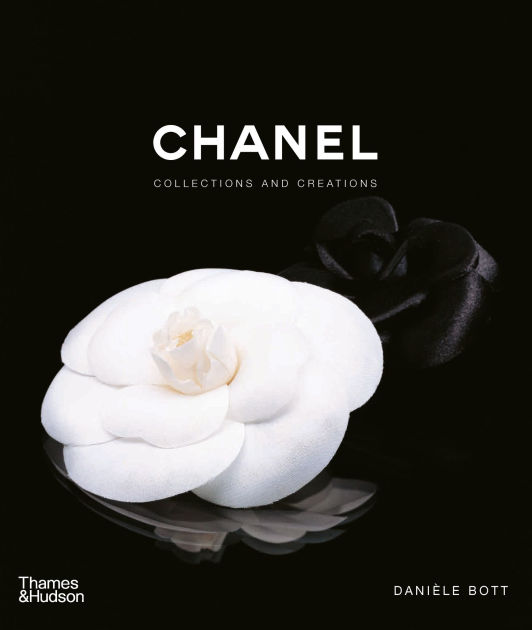 Chanel: Collections and Creations by Danièle Bott, Hardcover