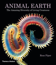 Animal Earth: The Amazing Diversity of Living Forms