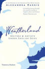 Weatherland: Writers & Artists Under English Skies