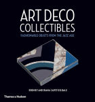 Alternative view 1 of Art Deco Collectibles: Fashionable Objets from the Jazz Age