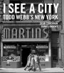 I See a City: Todd Webb's New York