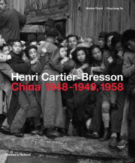 Downloads ebook pdf Henri Cartier-Bresson: China 1948-1949, 1958