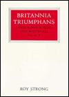 Britannia Triumphans: Inigo Jones, Rubens, and Whitehall Palace
