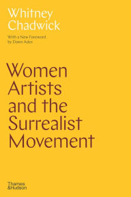 Title: Women Artists and the Surrealist Movement, Author: Whitney Chadwick
