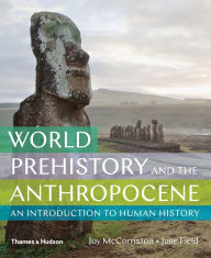 Title: World Prehistory and the Anthropocene, Author: Joy McCorriston