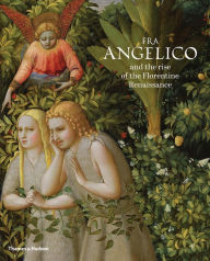 Ebook store download free Fra Angelico and the Rise of the Florentine Renaissance by Carl Brandon Strehlke, Ana Gonzalez Mozo 9780500970997