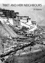 Title: Tibet and Her Neighbours, Author: Alex McKay