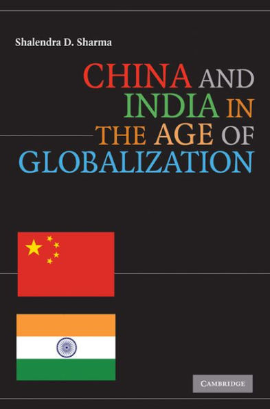 China and India in the Age of Globalization