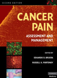 Title: Cancer Pain: Assessment and Management, Author: Eduardo D. Bruera