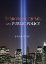 Terrorism, Crime, and Public Policy