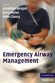 Title: Emergency Airway Management, Author: Jonathan Benger