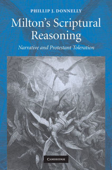 Milton's Scriptural Reasoning: Narrative and Protestant Toleration
