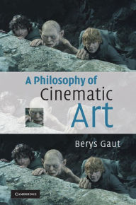 Title: A Philosophy of Cinematic Art, Author: Berys Gaut
