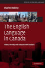 The English Language in Canada: Status, History and Comparative Analysis
