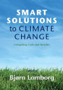 Smart Solutions to Climate Change: Comparing Costs and Benefits
