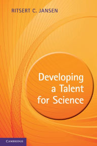 Title: Developing a Talent for Science, Author: Ritsert C. Jansen
