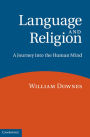 Language and Religion: A Journey into the Human Mind