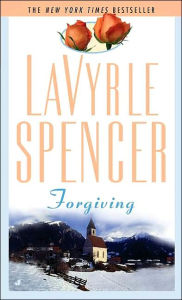 Title: Forgiving, Author: LaVyrle Spencer