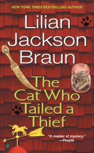 Title: The Cat Who Tailed a Thief (The Cat Who... Series #19), Author: Lilian Jackson Braun