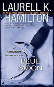 Blue Moon (Anita Blake Vampire Hunter Series #8)