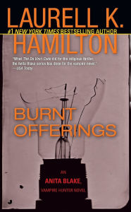 Burnt Offerings (Anita Blake Vampire Hunter Series #7)