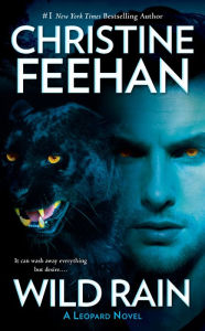 Title: Wild Rain (Leopard Series #2), Author: Christine Feehan