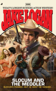 Slocum and the Meddler (Slocum Series #399)