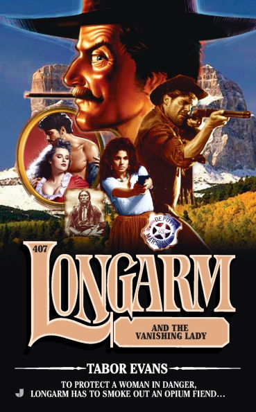 Longarm and the Vanishing Lady (Longarm Series #407)