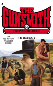 The Pinkerton Job (Gunsmith Series #378)
