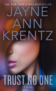 Title: Trust No One, Author: Jayne Ann Krentz