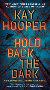 Title: Hold Back the Dark, Author: Kay Hooper