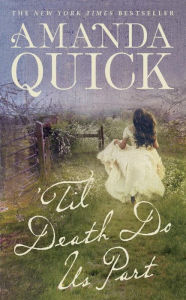 Title: 'Til Death Do Us Part, Author: Amanda Quick