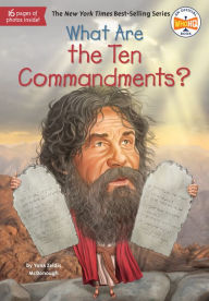 Title: What Are the Ten Commandments?, Author: Yona Zeldis McDonough