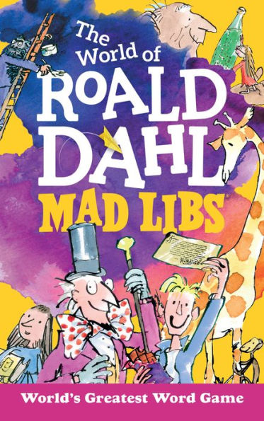 The World of Roald Dahl Mad Libs: World's Greatest Word Game