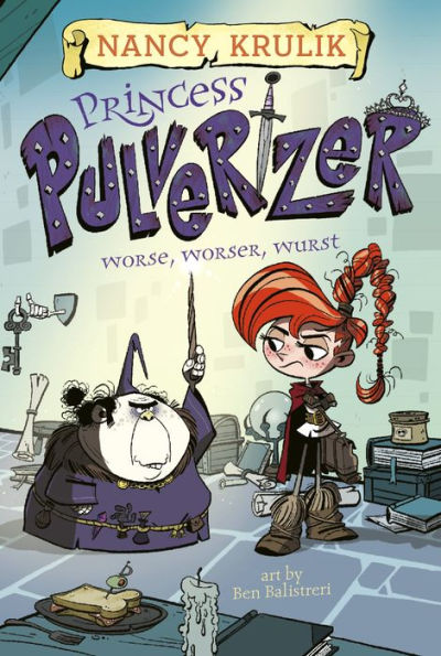 Worse, Worser, Wurst (Princess Pulverizer Series #2)