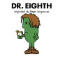 Dr. Eighth (Roger Hargreaves's Doctor Who Series)