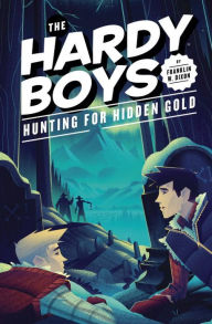 Title: Hunting for Hidden Gold (Hardy Boys Series #5), Author: Franklin W. Dixon