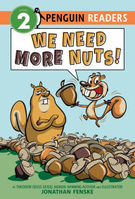 Title: We Need More Nuts!, Author: Jonathan Fenske