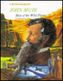 John Muir: Man of the Wild Places
