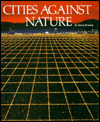 Cities Against Nature