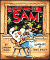 Show-And-Tell Sam
