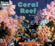 Coral Reef (Welcome Books: Ocean Life Series)